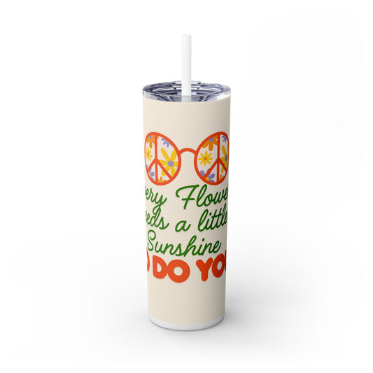 Peace & Sunshine Skinny Tumbler - 20oz Motivational Drinkware